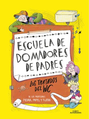 cover image of Escuela de domadores de padres 1--Los tratados del WC